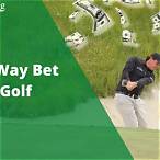 best way to bet on golf